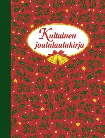 KULTAINEN JOULULAULUKIRJA 9789511329923