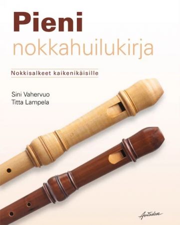 Pieni nokkahuilukirja - nokkisalkeet kaikenikäisille 9789527063460