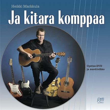 JA KITARA KOMPPAA+ DVD / HEIKKI MARKKULA 979-0-9001696-2-4